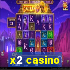 x2 casino